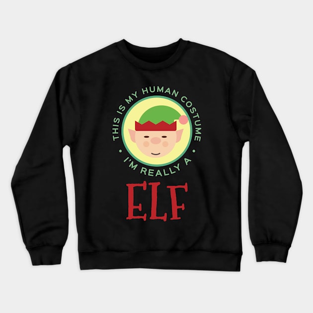 This Is My Human Costume Am Really An Elf Elf Elf Costume T-Shirt Sweater Hoodie Iphone Samsung Phone Case Coffee Mug Tablet Case Gift Crewneck Sweatshirt by giftideas